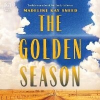Enlarge image Cover: The Golden Season - Graydon House
