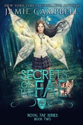 Cover: Secrets of the Fae (Royal Fae Series, #2) - Royal Fae Series