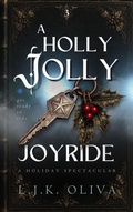 Cover: A Holly Jolly Joyride - L.J.K. Oliva