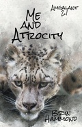 Cover: Me and Atrocity - Bryn Hammond
