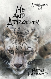 Enlarge image Cover: Me and Atrocity - Bryn Hammond
