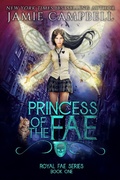 Cover: Princess of the Fae (Royal Fae Series, #1) - Royal Fae Series