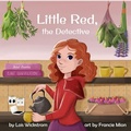 Cover: Little Red, The Detective (science folktales) - Gripper Products