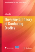 Cover: The General Theory of Dunhuang Studies - Springer