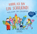Cover: Hurra, ich bin ein Schulkind! 2022 - Eulenspiegel Verlagsgruppe Buchverlage