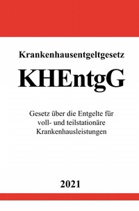 Abbildung von: Krankenhausentgeltgesetz (KHEntgG) - epubli