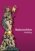 Cover: Madonnenf&uuml;hrer Heidelberg - Fink, Josef
