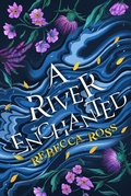 Cover: A River Enchanted - HarperVoyager