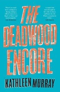 Cover: The Deadwood Encore - The Borough Press