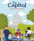 Cover: The Capitol: A Meet the Nation's Capitol Book - HarperCollins