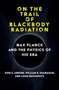 Cover: On the Trail of Blackbody Radiation - MIT Press