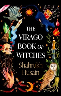 Abbildung von: The Virago Book Of Witches - Virago Press Ltd