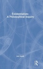 Cover: Existentialism: A Philosophical Inquiry - Routledge