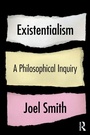 Cover: Existentialism: A Philosophical Inquiry - Routledge
