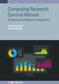 Enlarge image Cover: Computing Research Survival Manual - Institute of Physics Publishing