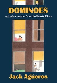 Abbildung von: Dominoes and Other Stories from the Puerto Rican - Northwestern University Press