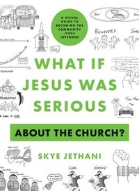 Enlarge image Cover: What If Jesus Was Serious about the Church? - Moody Publishers
