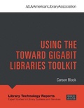 Cover: Ltr 57(8): Using the Toward Gigabit Libraries Toolkit - ALA TechSource