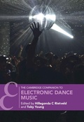 Cover: The Cambridge Companion to Electronic Dance Music - Cambridge University Press
