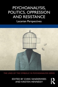 Enlarge image Cover: Psychoanalysis, Politics, Oppression and Resistance - Routledge