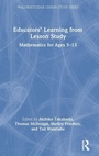 Cover: Educators' Learning from Lesson Study - Routledge