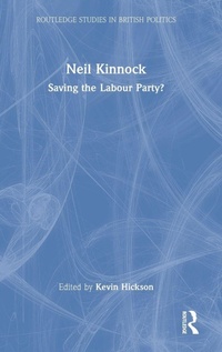 Enlarge image Cover: Neil Kinnock - Routledge