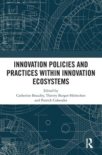 Enlarge image Cover: Innovation Policies and Practices within Innovation Ecosystems - Routledge