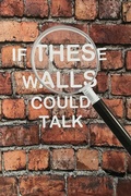 Cover: If These walls Could Talk - BOOKBABY