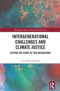 Enlarge image Cover: Intergenerational Challenges and Climate Justice - Routledge