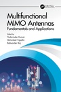 Cover: Multifunctional MIMO Antennas: Fundamentals and Application - CRC Press