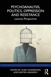 Enlarge image Cover: Psychoanalysis, Politics, Oppression and Resistance - Routledge
