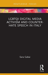Abbildung von: LGBTQI Digital Media Activism and Counter-Hate Speech in Italy - Routledge