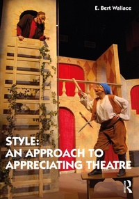 Abbildung von: Style: An Approach to Appreciating Theatre - Routledge