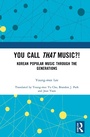 Cover: You Call That Music?! - Routledge