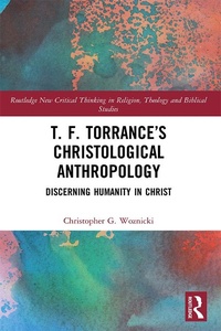 Abbildung von: T. F. Torrance's Christological Anthropology - Routledge