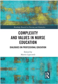 Abbildung von: Complexity and Values in Nurse Education - Routledge