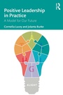 Cover: Positive Leadership in Practice - Routledge