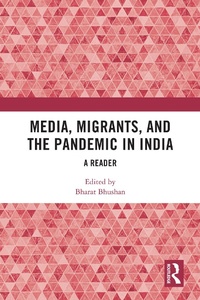 Abbildung von: Media, Migrants and the Pandemic in India - Routledge India