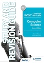 Cover: Cambridge IGCSE and O Level Computer Science Study and Revision Guide Second Edition - Hodder Education