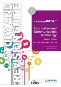 Abbildung von: Cambridge IGCSE Information and Communication Technology Study and Revision Guide Second Edition - Hodder Education