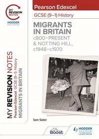 Enlarge image Cover: My Revision Notes: Pearson Edexcel GCSE (9-1) History: Migrants in Britain, c800-present and Notting Hill, c1948-c1970 - Hodder Education