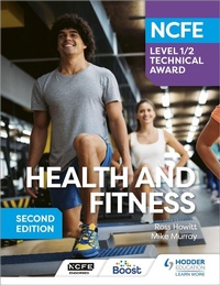 Abbildung von: NCFE Level 1/2 Technical Award in Health and Fitness, Second Edition - Hodder Education