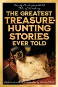 Cover: The Greatest Treasure-Hunting Stories Ever Told - The Lyons Press