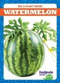Cover: Watermelon - Tadpole Books