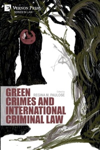 Bild: Green Crimes and International Criminal Law - Vernon Press