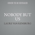 Cover: Nobody But Us - Grand Central Publishing