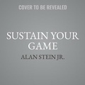 Cover: Sustain Your Game - Hachette Go