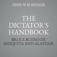 Abbildung von: The Dictator's Handbook Lib/E - Public Affairs