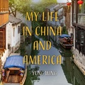 Cover: My Life in China and America - Dreamscape Media