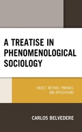 Cover: A Treatise in Phenomenological Sociology - Lexington Books